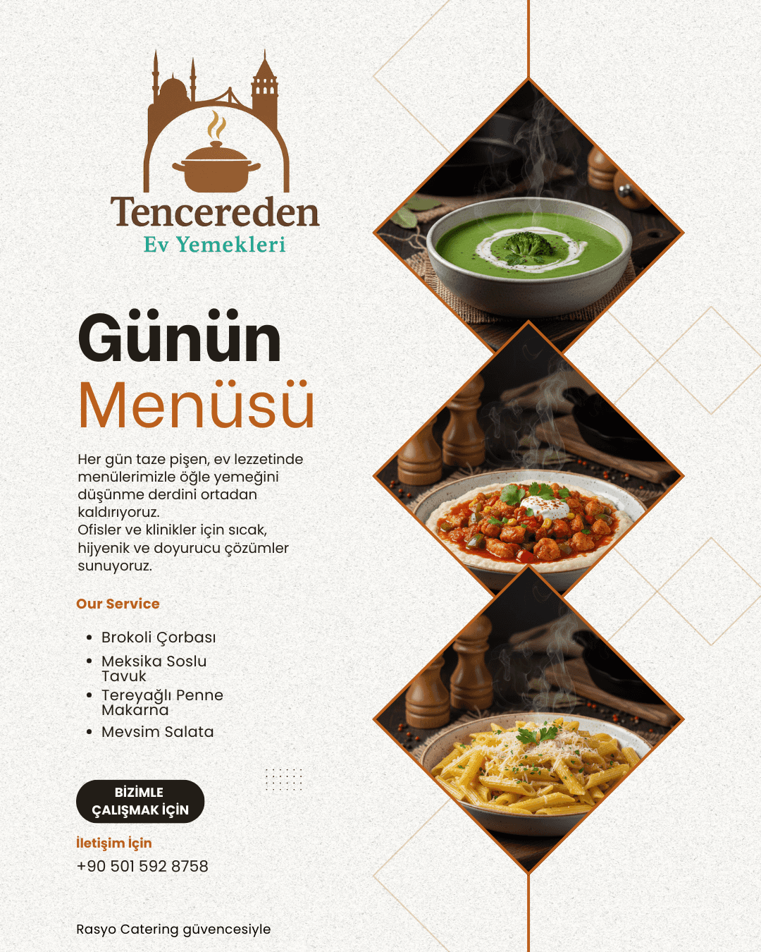 Brokoli Çorbası, Meksika Soslu Tavuk, Penne Makarna